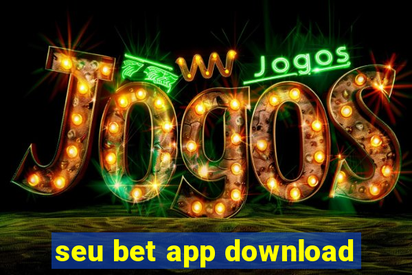 seu bet app download